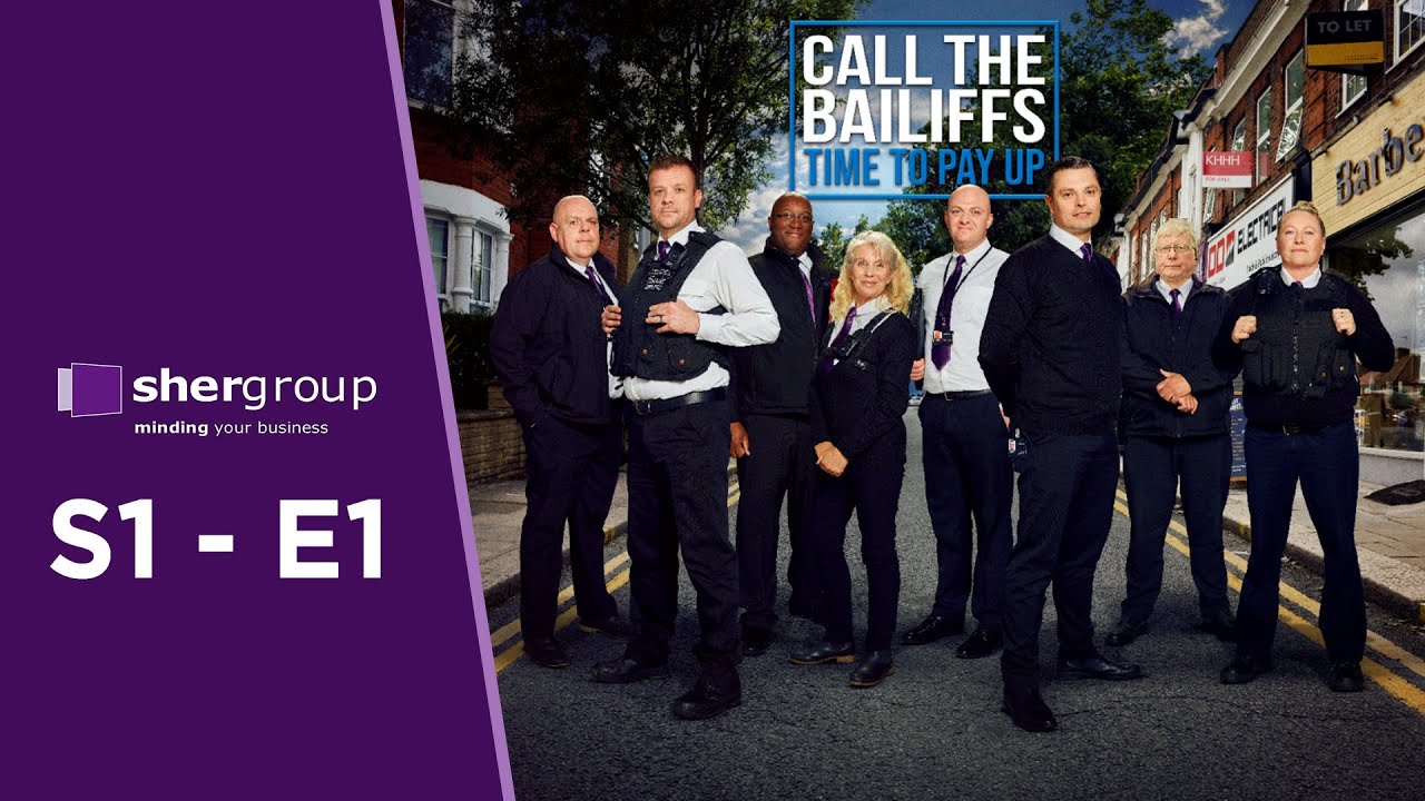 🔴 Call the Bailiffs  Time to Pay Up    S1E1    Enforcement Agents Execute High Court Writs